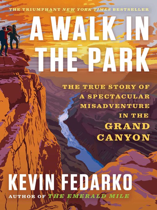 Title details for A Walk in the Park by Kevin Fedarko - Wait list